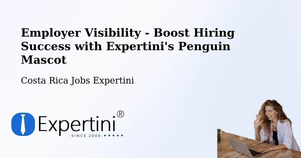 CV and Resume Visibility Optimization – Naranjo - Costa Rica Jobs Expertini